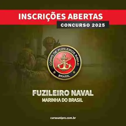 FUZILEIRO NAVAL - INSCRIÇÕES ABERTAS 2025
